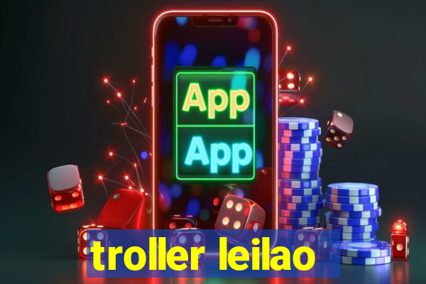 troller leilao